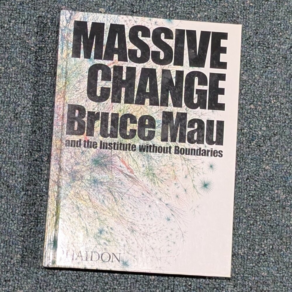 Massive Change: A Manifesto for the Future of Global Design